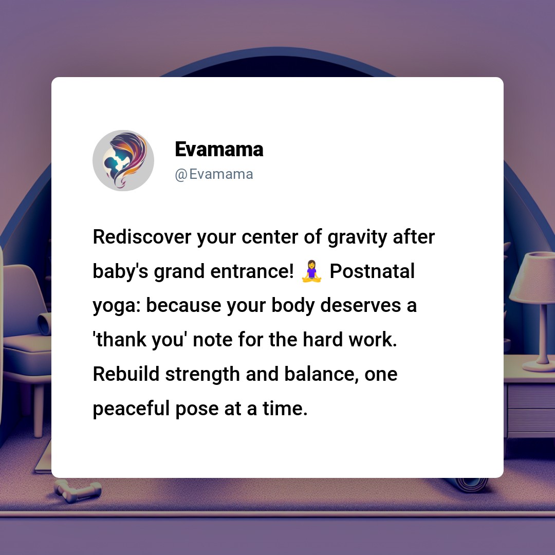 A social media post from Evamama with text encouraging postnatal yoga to regain strength and balance, one peaceful pose at a time, against a purple background with a logo on top.