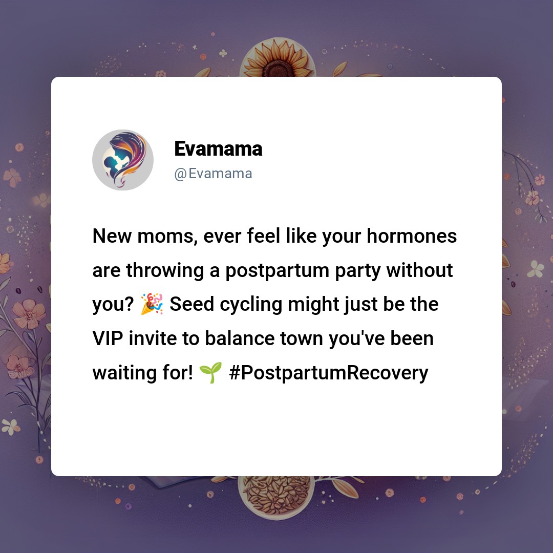 A social media post with a purple floral background featuring a tweet from Evamama discussing the benefits of seed cycling for new moms' hormone balance, with hashtags #PostpartumRecovery.